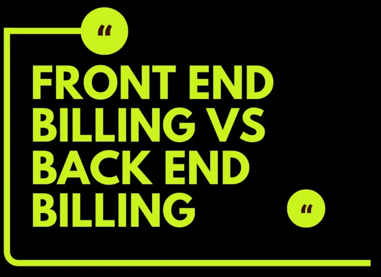 Front End Billing vs Back End Billing
